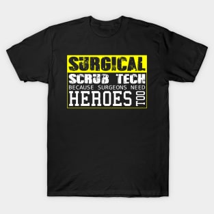 Surgical Scrub Technician Funny OR Tech Surgery Surg T-Shirt